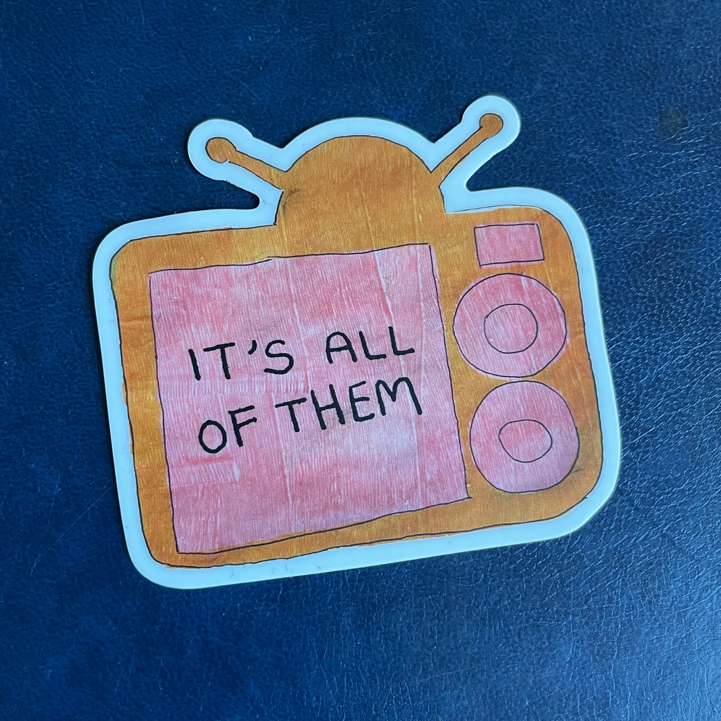 All of Them Orange TV Sticker