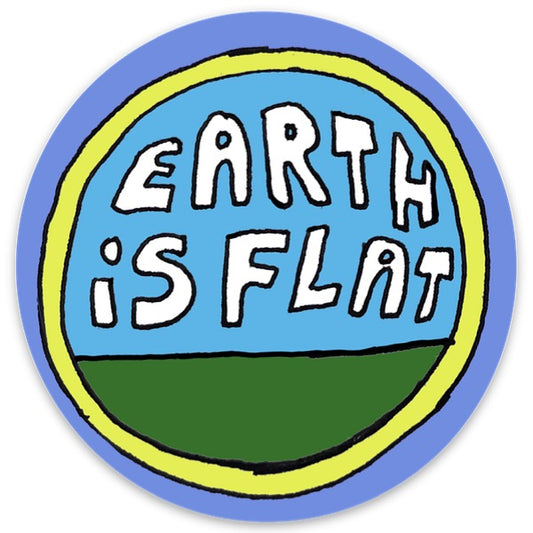 Earth is flat sticker